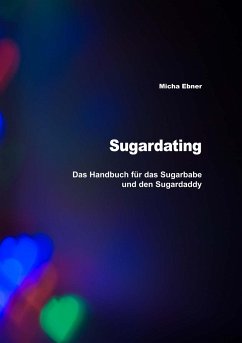 Sugardating - Ebner, Micha