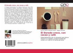 Él Dorado crece, con cacao y café