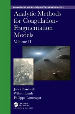 Analytic Methods for Coagulation-Fragmentation Models, Volume II (eBook, PDF) - Banasiak, Jacek; Lamb, Wilson; Laurencot, Philippe