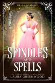 Spindles And Spells (Grimm Academy Series, #2) (eBook, ePUB)