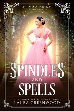 Cover Spindles And Spells (Grimm Academy Series, #2) (eBook, ePUB)