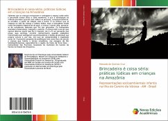 Brincadeira é coisa séria: práticas lúdicas em crianças na Amazônia