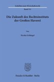 Die Zukunft des Rechtsinstituts der Großen Haverei