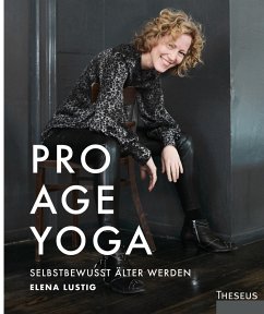 Pro Age Yoga (eBook, ePUB) - Lustig, Elena