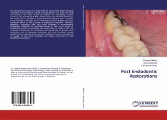 Post Endodontic Restorations - Makkar, Sameer;Mushtaq, Uzma;Kaur, Tamanpreet