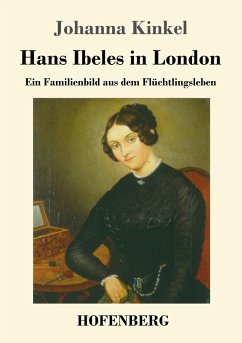 Hans Ibeles in London - Kinkel, Johanna