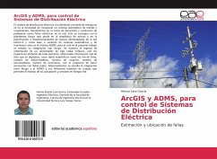 ArcGIS y ADMS, para control de Sistemas de Distribución Eléctrica - Lara García, Héctor