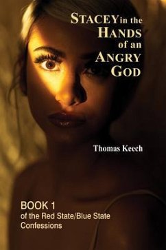 Stacey in the Hands of an Angry God (eBook, ePUB) - Keech, Thomas