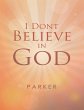 I Dont Believe In God (eBook, ePUB) - Bild 1