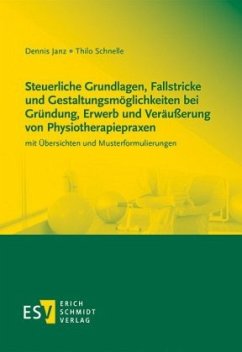 Cover Steuerliche Grundlagen, Fallstricke und Gestaltungsmöglichkeiten bei Gründung, Erwerb und Veräußerung von Physiotherapie