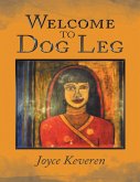 Welcome to Dog Leg (eBook, ePUB) Welcome to Dog Leg (eBook, ePUB)