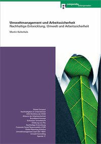 Umweltmanagement und Arbeitssicherheit - Hirt, Thomas; Kellerhans, Martin