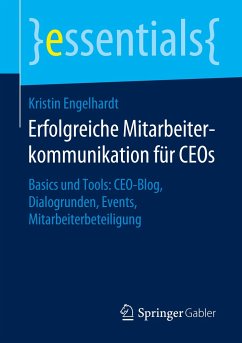 Erfolgreiche Mitarbeiterkommunikation für CEOs - Engelhardt, Kristin