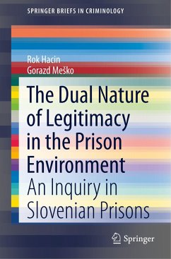 The Dual Nature of Legitimacy in the Prison Environment - Hacin, Rok;Mesko, Gorazd