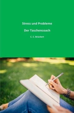 Stress und Probleme - Brüchert, C. C.