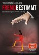 Fremdbestimmt - Bild 1