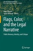 Flags, Color, and the Legal Narrative