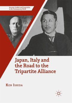 Japan, Italy and the Road to the Tripartite Alliance - Ishida, Ken