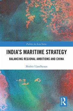 India's Maritime Strategy (eBook, PDF) - Upadhyaya, Shishir