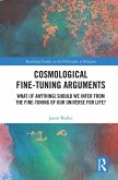 Cosmological Fine-Tuning Arguments (eBook, ePUB)