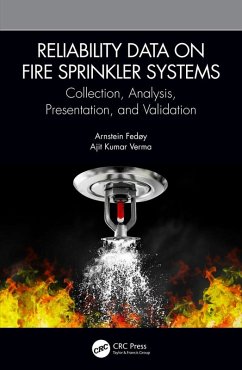 Reliability Data on Fire Sprinkler Systems (eBook, PDF) - Fedøy, Arnstein; Verma, Ajit Kumar