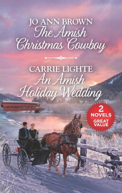 The Amish Christmas Cowboy and An Amish Holiday Wedding (eBook, ePUB) - Brown, Jo Ann; Lighte, Carrie
