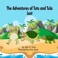 The Adventures of Tutu and Tula. Lost - Gray, John H