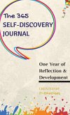 The 365 Self-Discovery Journal: One Year Of Reflection, Development & Happiness
