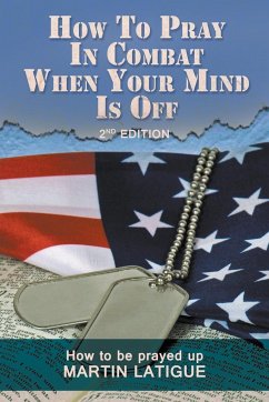 How To Pray In Combat When Your Mind Is Off - Latigue, Martin