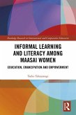 Informal Learning and Literacy among Maasai Women (eBook, ePUB)