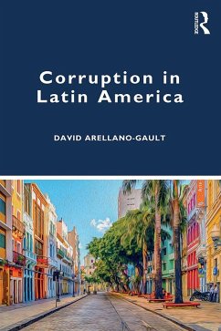Corruption in Latin America (eBook, ePUB) - Arellano-Gault, David