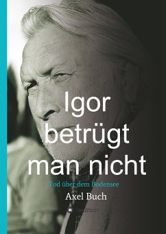 Igor betrügt man nicht - Buch, Axel