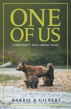 One of Us: A Biologist's Walk Among Bears