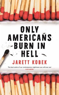 Only Americans Burn in Hell - Kobek, Jarett