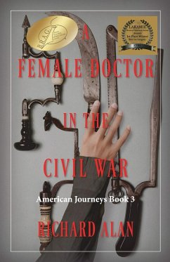 A Female Doctor in the Civil War - Alan, Richard