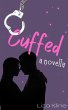 Cuffed - A Novella (eBook, ePUB) - Bild 1