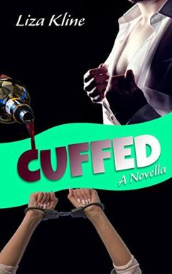 Cuffed - A Novella (eBook, ePUB) - Kline, Liza
