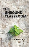 The Unbound Classroom