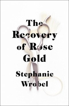 The Recovery of Rose Gold - Wrobel, Stephanie