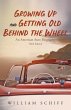 Growing Up and Getting Old Behind the... - Bild 1