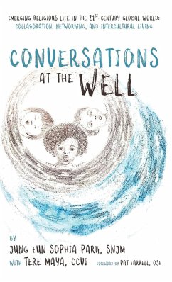 Conversations at the Well - Park, Jung Eun Sophia; Maya, Teresa