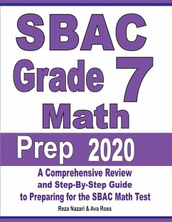 SBAC Grade 7 Math Prep 2020 - Nazari, Reza; Ross, Ava