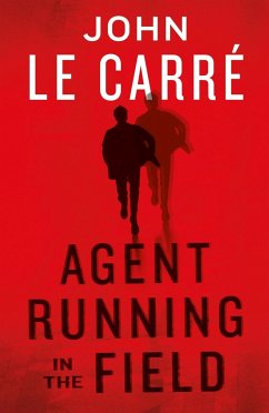 Agent Running in the Field - Le Carré, John