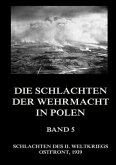 Die Schlachten der Wehrmacht in Polen, Band 5