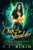 A Chip on Her Shoulder (A Magical Romantic Comedy (with a body count), #15) (eBook, ePUB)