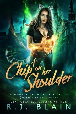A Chip on Her Shoulder (A Magical Romantic Comedy (with a body count), #15) (eBook, ePUB) - Blain, R. J.