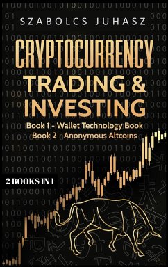 Cryptocurrency Trading & Investing - Juhasz, Szabolcs