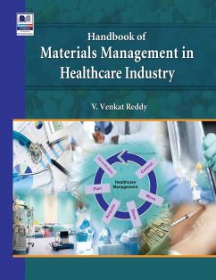 Handbook of Materials Management in Healthcare Industry - Reddy, Vagvala Venkat