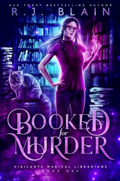 Booked for Murder (Vigilante Magical Librarians, #1) (eBook, ePUB) - Blain, R. J.