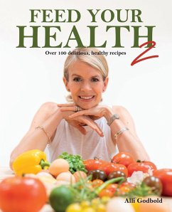 Feed Your Health 2 - Godbold, Alli